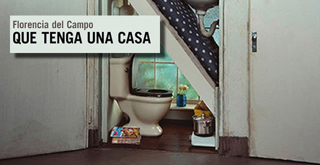 Florencia del Campo presenta 'Que tenga una casa'